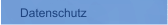 Datenschutz